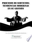 Procesos de servicios: tendencias modernas en su gestión