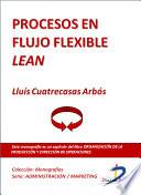 Procesos en flujo flexible Lean