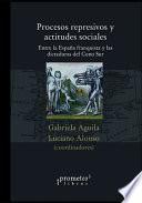 Procesos represivos y actitudes sociales
