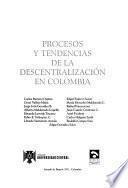Procesos y tendencias de la descentralización en Colombia