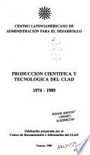 Producción científica y tecnológica del CLAD, 1974-1989