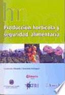 Producción hortícola y seguridad alimentaria