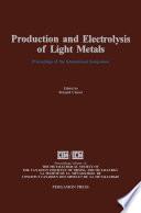Production and Electrolysis of Light Metals