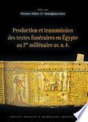 Production et transmission des textes funeraires en Egypte au Ier millenaire av. n. e.
