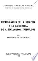 Profesionales de la medicina y la enfermería de H. Matamoros, Tamaulipas
