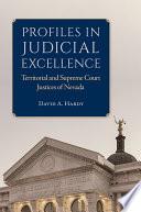 Profiles in Judicial Excellence