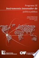 Programa 3E - Instrumento innovador de política pública