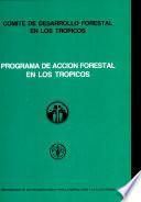 Programa de acción forestal en los tropicos