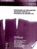 Programa de prevención escolar contra la violencia de género (II)