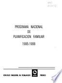 Programa Nacional de Planificación Familiar, 1985-1988