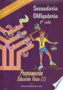 Programación. Educación física (1). Educación secundaria obligatoria. 2º ciclo