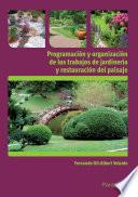 Libro Programación y organización de los trabajos de jardinería y restauración del paisaje