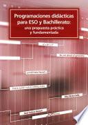 Programaciones didácticas para ESO y Bachillerato: una propuesta práctica y fundamentada