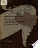 Programas Cooperativos de Cafe y Cacao de las Misiones del Punto IV en America Latina