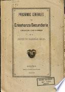 Programas generales de enseñanza secundaria formulados por el cuerpo de profesores en el Instituto nacional Mejia