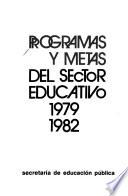 Programas y metas del sector educativo, 1979-1982