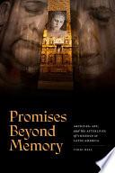 Promises Beyond Memory
