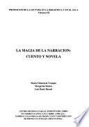 Promoción de la lectura en la biblioteca y en el aula: La magia de la narración: cuento y novela