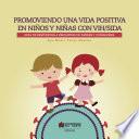 Promoviendo una vida positiva en niños y niñas con VIH/sida