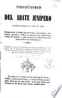 Pronostico del Abate Junípero correspondiente al año de 1842 ...