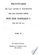 Prontuario de las Leyes y Decretos del Rey D.José Napoleón Io