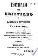Prontuario del cristiano, ó, Ejercicio cotidiano y catecismo