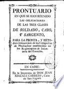 Prontuario en que se han reunido las obligaciones de las tres clases de soldado, cabo y sargento