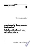 Propiedad y desposesión campesina