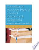 Propuesta De Acciones Para la Calidad Educativa de Guatemala