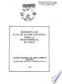 Propuesta de plan de accion nacional para la biodiversidad en Chile