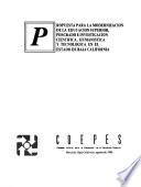 Propuesta para la modernización de la educación superior, posgrado e investigación científica, humanística y tecnológica en el Estado de Baja California