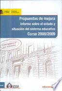 Propuestas de mejora. Informe sobre el estado y situación del sistema educativo. Curso 2008-2009