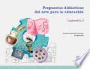 Propuestas didácticas del arte para la educación