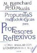 Propuestas metodológicas para profesores reflexivos