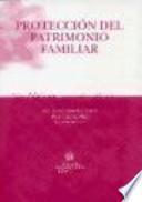 Protección del patrimonio familiar