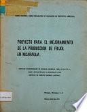 Protecto Para el Mejoramiento de la Produccion de Frijol en Nicaragua