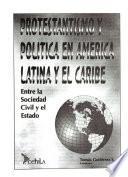 Protestantismo y politica en America Latina y el Caribe