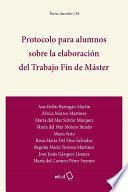 Protocolo para alumnos sobre la elaboración del Trabajo Fin de Máster