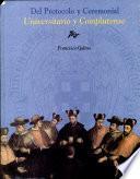 Protocolo y ceremonial universitario y Complutense