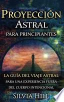 Proyección astral para principiantes