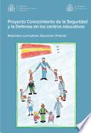 Proyecto conocimiento de la seguridad y la defensa en los centros educativos. Materias curriculares. Educación primaria