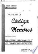 Proyecto de código de menores, presentado por las Guarderías Nacionales y los Comedores Infantiles al Congreso de la República en 1949
