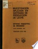 Proyecto de investigacion aplicada en sistemas de produccion de leche para campesinos de limitados recursos