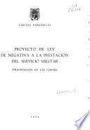 Proyecto de ley de negativa a la prestación del servicio militar