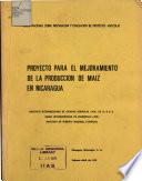 Proyecto Para El Mejoramiento de la Produccion de Maiz en Nicaragua