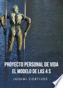 Proyecto personal de vida, el modelo de las 4 S