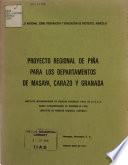 Proyecto Regional de Pina Para Los Departamentos de Masaya, Carazo Y Granada