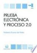 Prueba electrónica y proceso 2.0