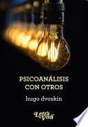 Psicoanálisis con otros