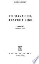 Psicoanálisis, teatro y cine